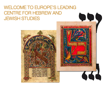 Welcome to Europe's leading Centre for Hebrew and Jewish Studies